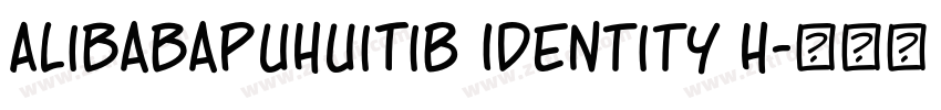 AlibabaPuHuiTiB Identity H字体转换